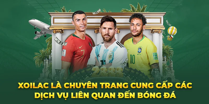 So sánh XoilacTV với CakhiaTV: Đâu là lựa chọn tốt 2025? 3 Dịch vụ tiêu biểu phải kể đến là chất lượng phát sóng