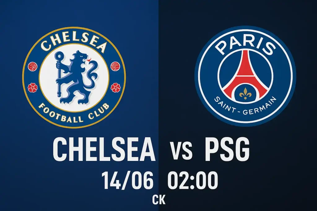 Link trực tiếp bóng đá Chelsea vs PSG 14/06 - 02:00 (CK) 1 Link trực tiếp bóng đá Chelsea vs PSG 14/06 - 02:00 (CK)