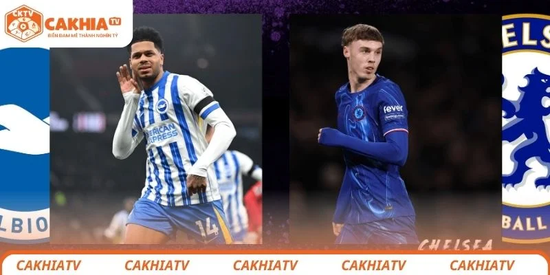 Brighton vs Chelsea - Cơ Hội Giành 3 Điểm Cho Đội Xứng Đáng 3 Nhận định chi tiết tình hình lực lượng 2 đội Brighton vs Chelsea